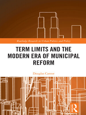 cover image of Term Limits and the Modern Era of Municipal Reform